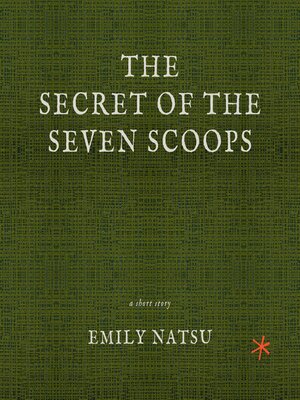 cover image of The Secret of the Seven Scoops